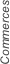 Commerces